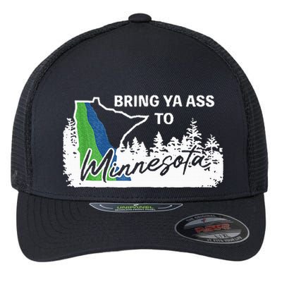 Bring Ya Ass To Minnesota Funny Minnesota Anthony Flexfit Unipanel Trucker Cap