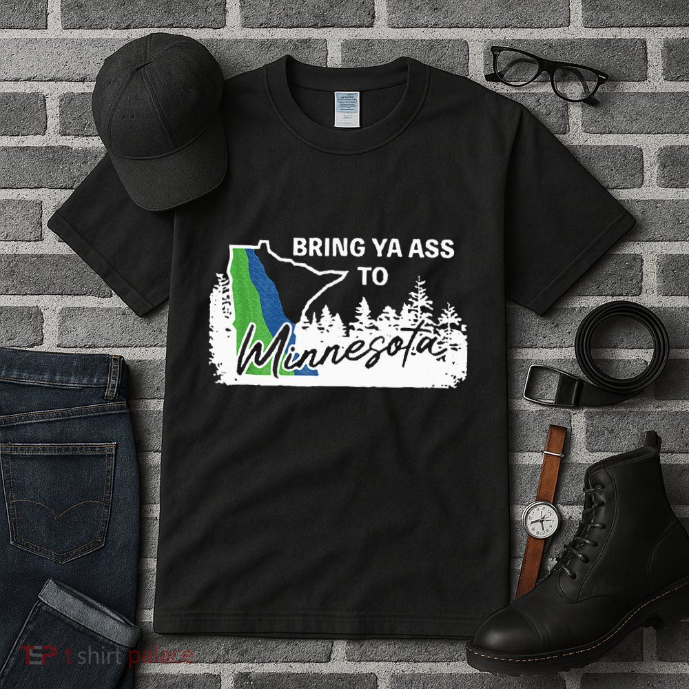 Bring Ya Ass To Minnesota Funny Minnesota Anthony Tall T-Shirt