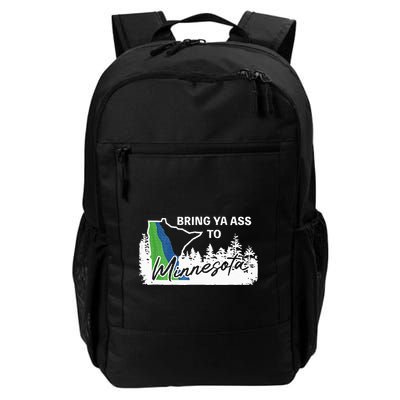 Bring Ya Ass To Minnesota Funny Minnesota Anthony Backpack