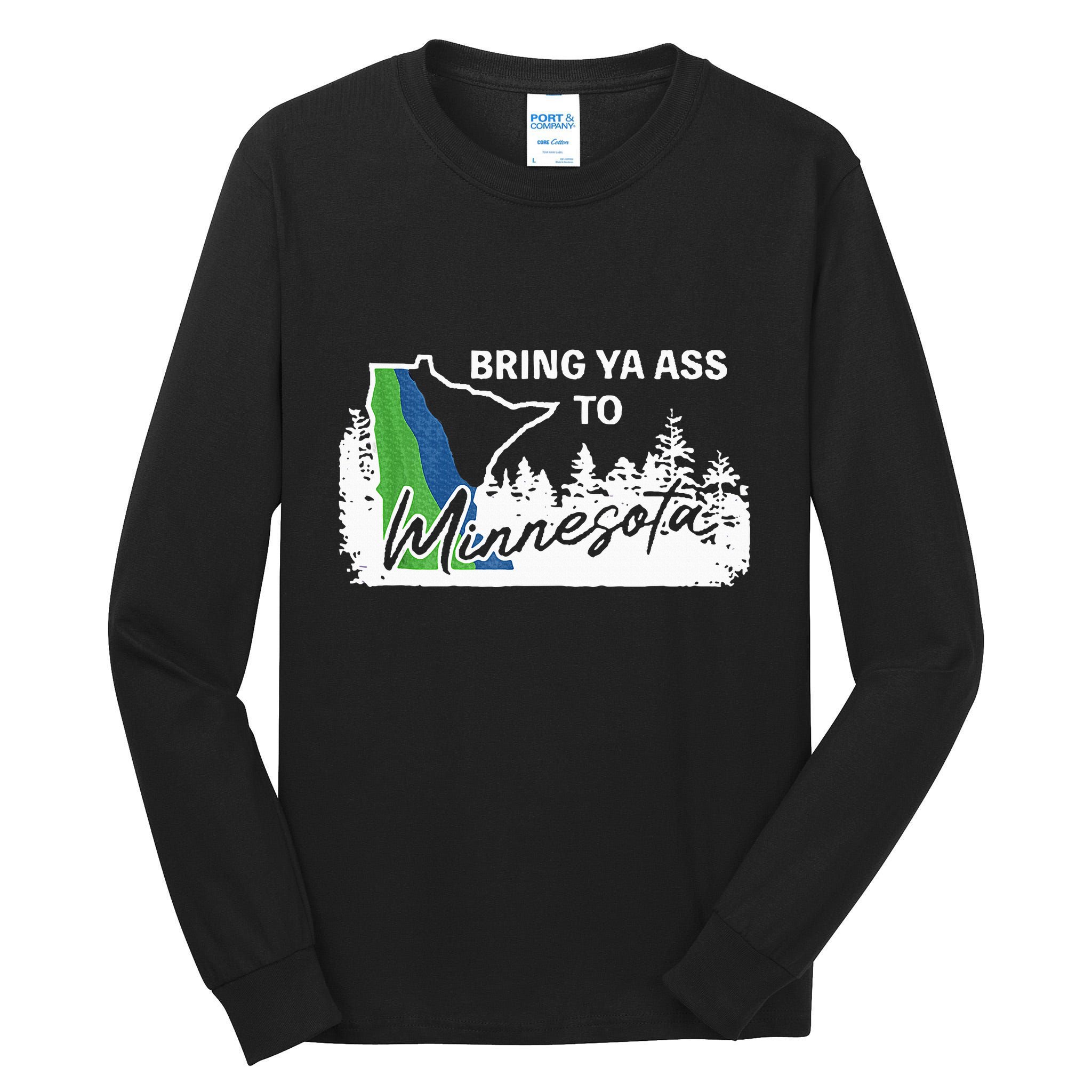 Bring Ya Ass To Minnesota Funny Minnesota Anthony Tall Long Sleeve T-Shirt