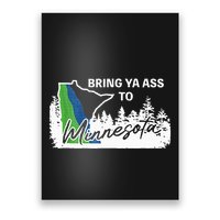 Bring Ya Ass To Minnesota Funny Minnesota Anthony Poster