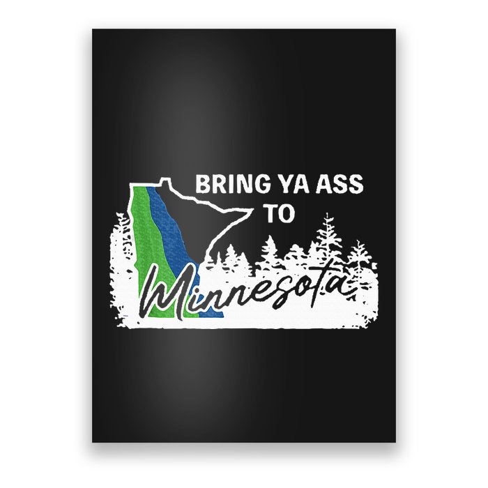 Bring Ya Ass To Minnesota Funny Minnesota Anthony Poster