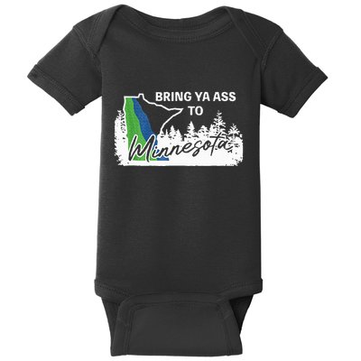 Bring Ya Ass To Minnesota Funny Minnesota Anthony Baby Bodysuit