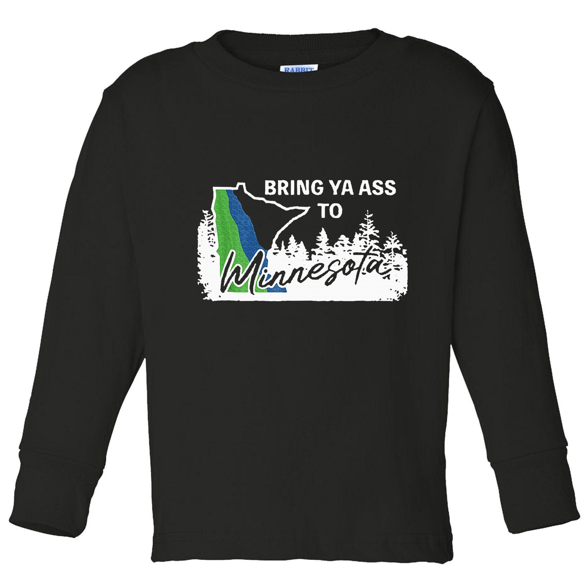 Bring Ya Ass To Minnesota Funny Minnesota Anthony Toddler Long Sleeve Shirt