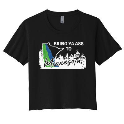 Bring Ya Ass To Minnesota Funny Minnesota Anthony Women's Crop Top Tee