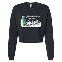 Bring Ya Ass To Minnesota Funny Minnesota Anthony Cropped Pullover Crew