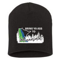 Bring Ya Ass To Minnesota Funny Minnesota Anthony Short Acrylic Beanie