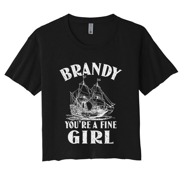 Brandy YouRe A Fine Girl Of A Boat Gift Crop Top