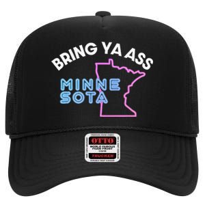 Bring Ya Ass To Minnesota High Crown Mesh Back Trucker Hat