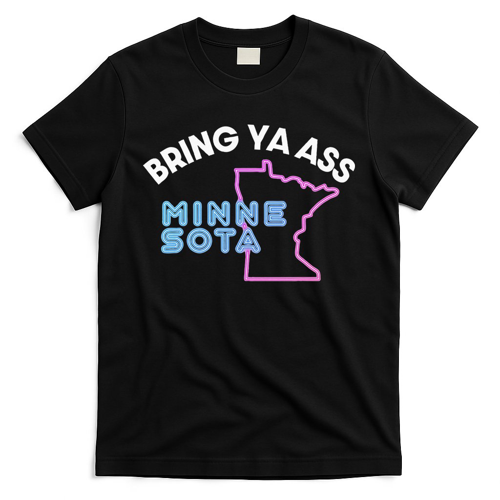 Bring Ya Ass To Minnesota T-Shirt