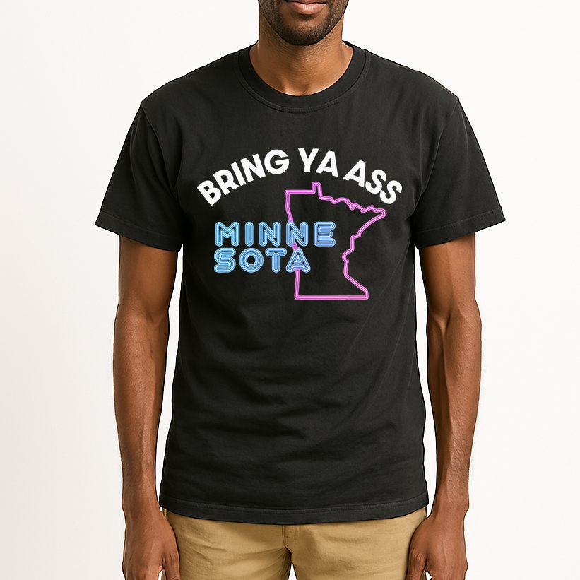 Bring Ya Ass To Minnesota Tall T-Shirt