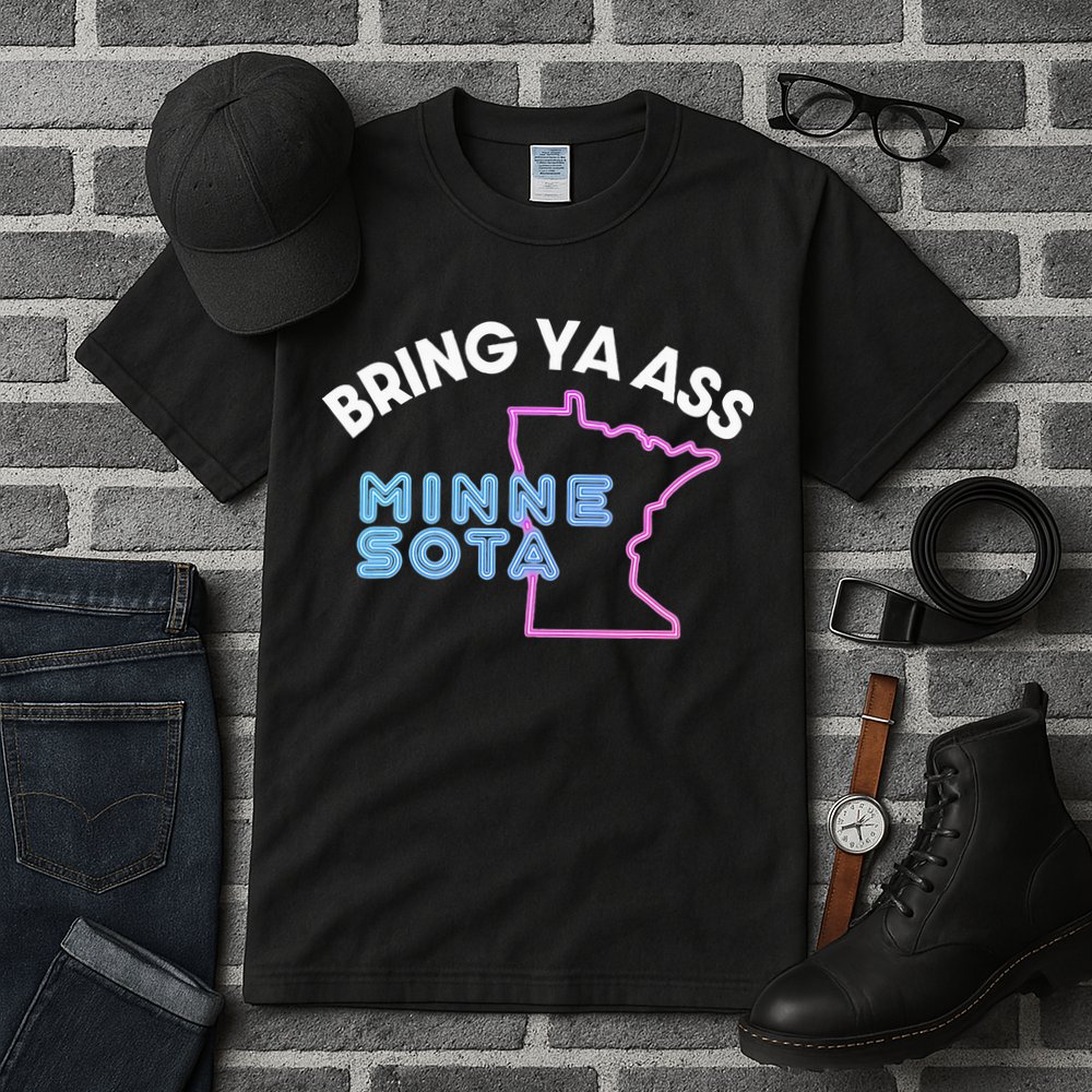 Bring Ya Ass To Minnesota Tall T-Shirt