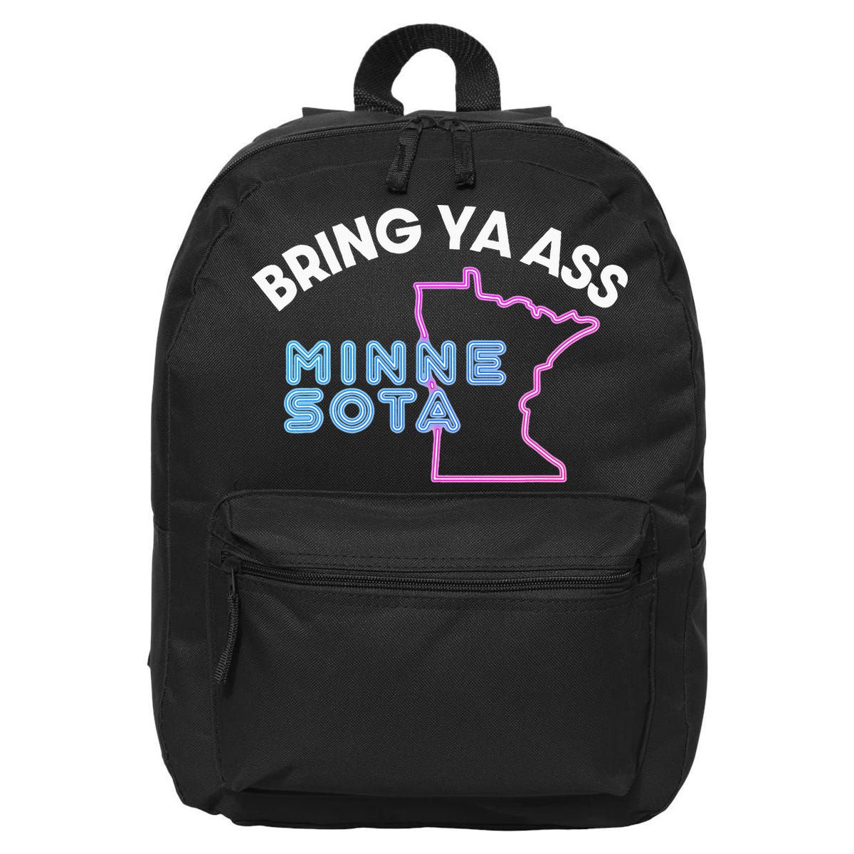 Bring Ya Ass To Minnesota 16 in Basic Backpack