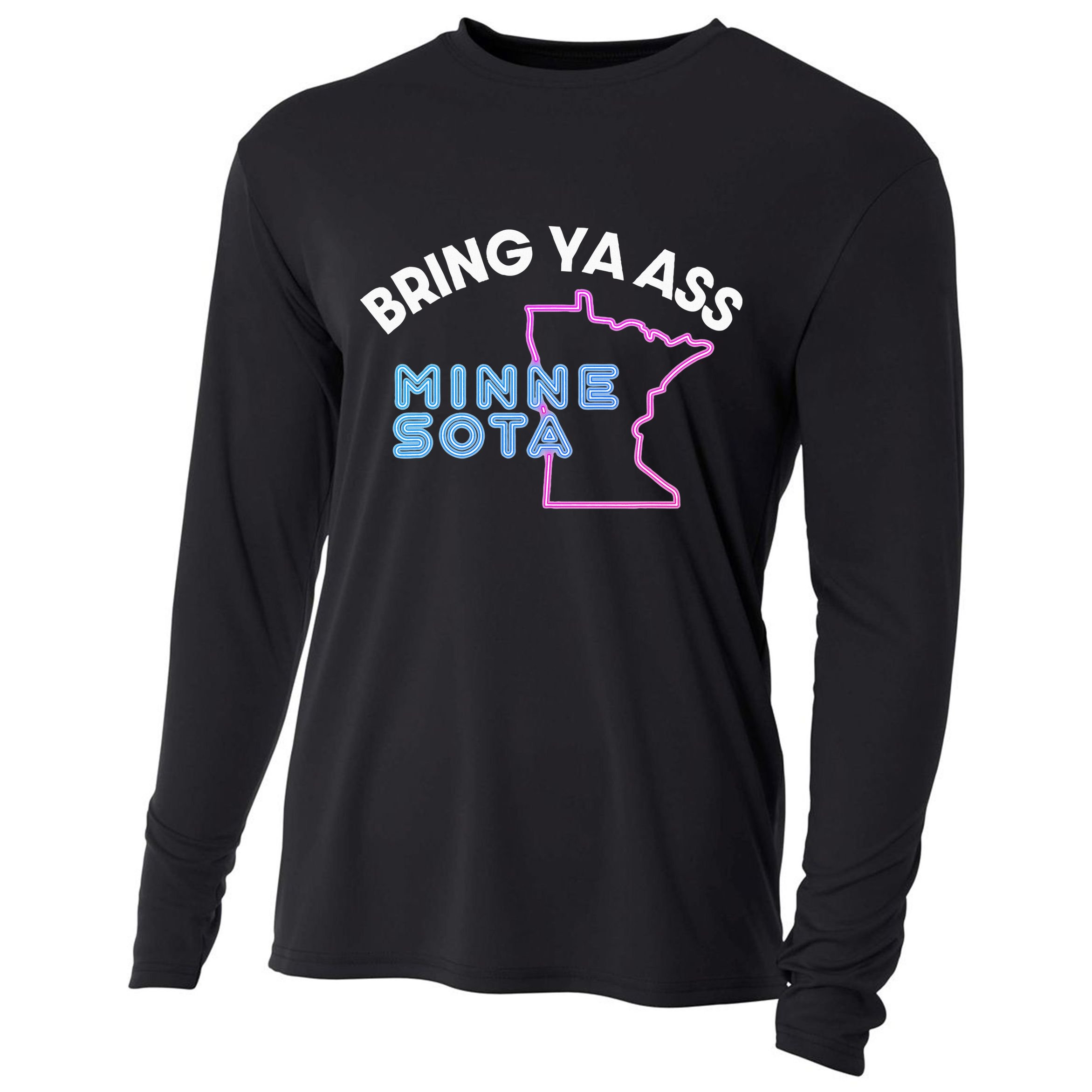 Bring Ya Ass To Minnesota Cooling Performance Long Sleeve Crew