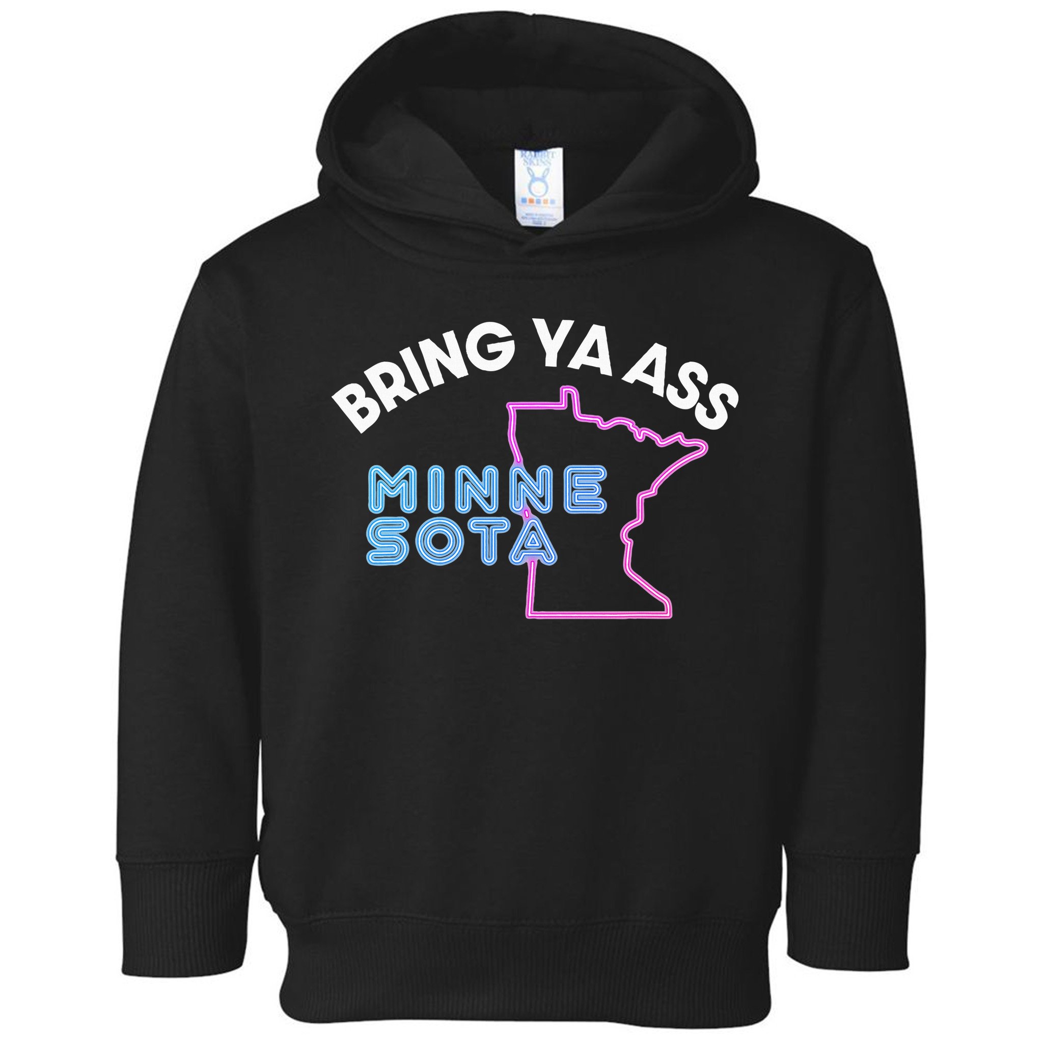 Bring Ya Ass To Minnesota Toddler Hoodie