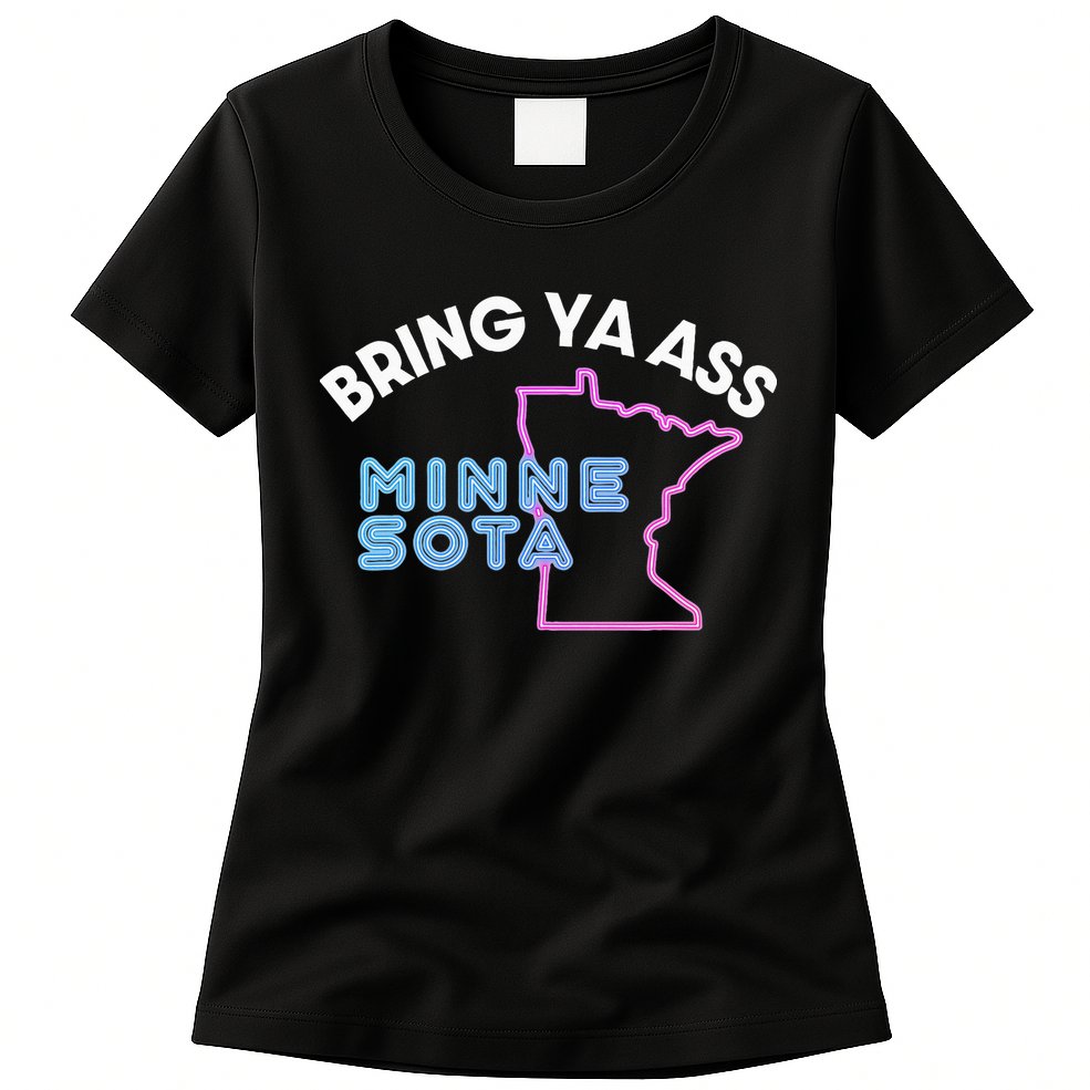 Bring Ya Ass To Minnesota Womens T-Shirt