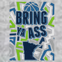 Bring Ya Ass To Minnesota Basketball Sports Fan Long Sleeve Shirt