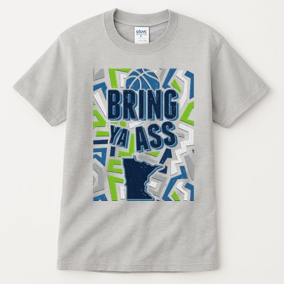 Bring Ya Ass To Minnesota Basketball Sports Fan Tall T-Shirt