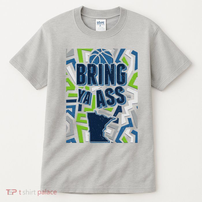 Bring Ya Ass To Minnesota Basketball Sports Fan Tall T-Shirt