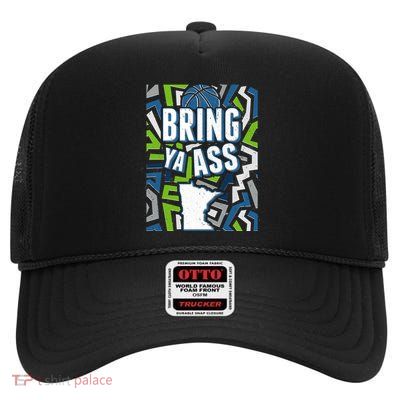 Bring Ya Ass To Minnesota Basketball Sports Fan High Crown Mesh Back Trucker Hat
