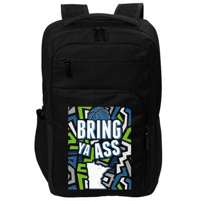 Bring Ya Ass To Minnesota Basketball Sports Fan Impact Tech Backpack