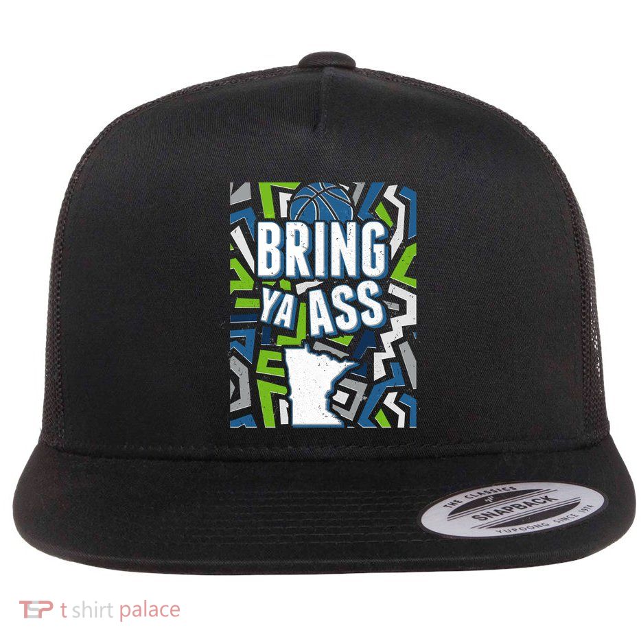Bring Ya Ass To Minnesota Basketball Sports Fan Flat Bill Trucker Hat