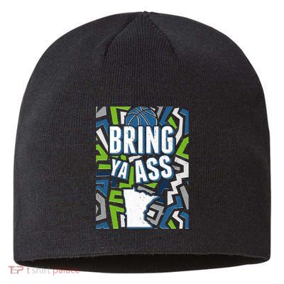 Bring Ya Ass To Minnesota Basketball Sports Fan Sustainable Beanie