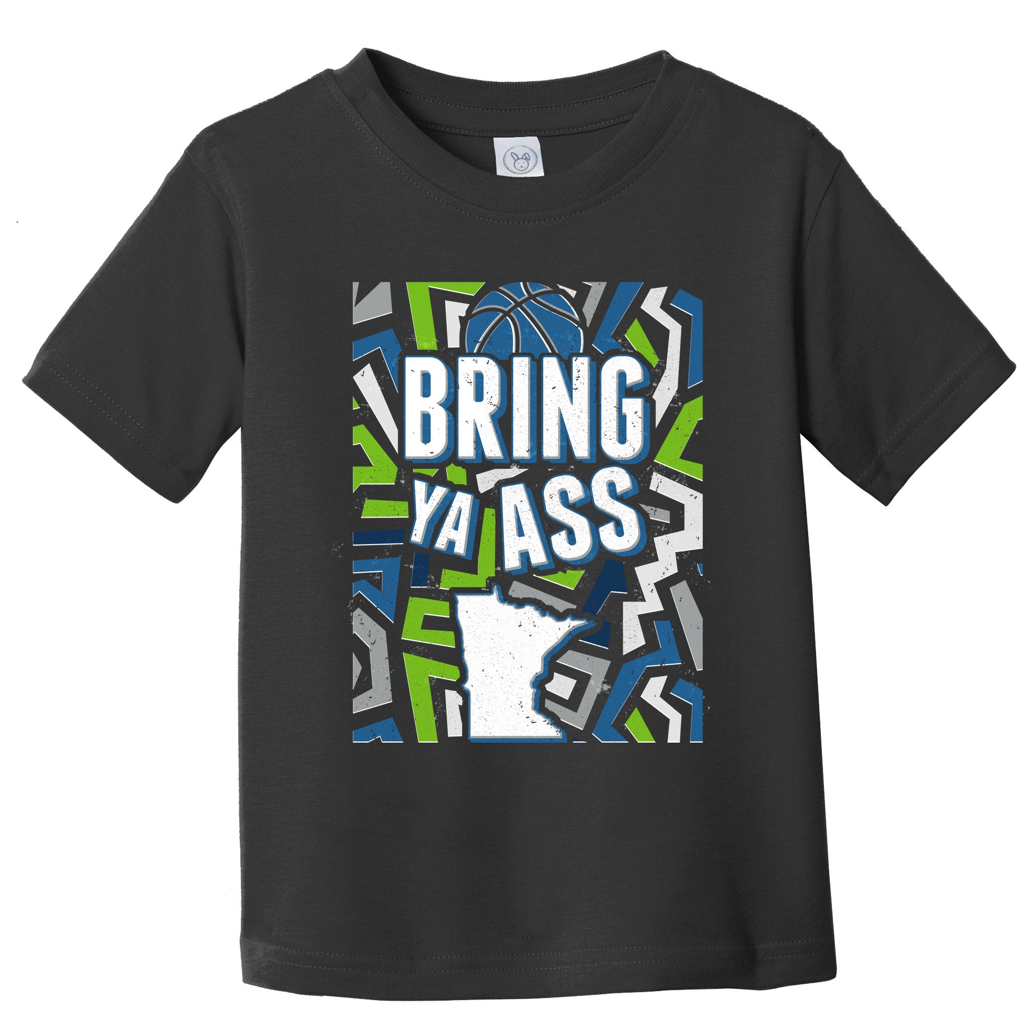 Bring Ya Ass To Minnesota Basketball Sports Fan Toddler T-Shirt