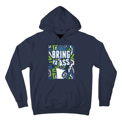 Bring Ya Ass To Minnesota Basketball Sports Fan Hoodie