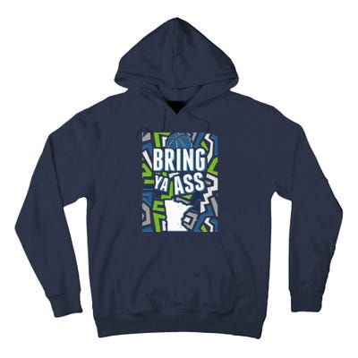 Bring Ya Ass To Minnesota Basketball Sports Fan Tall Hoodie