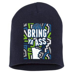 Bring Ya Ass To Minnesota Basketball Sports Fan Short Acrylic Beanie