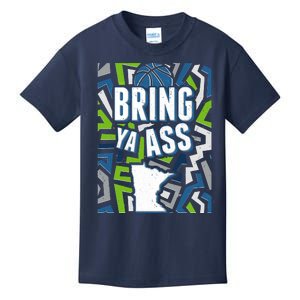 Bring Ya Ass To Minnesota Basketball Sports Fan Kids T-Shirt