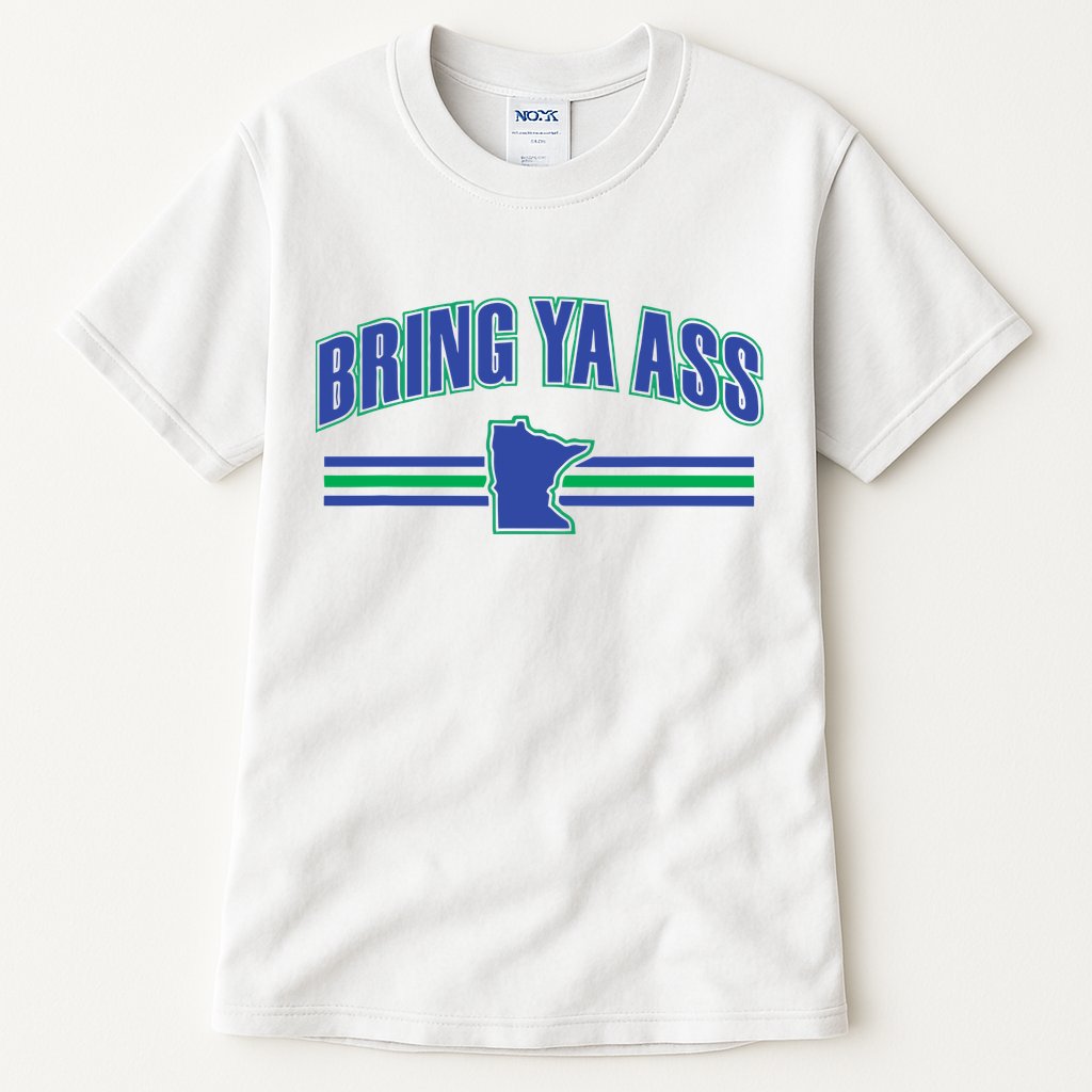 Bring Ya Ass To Minnesota Tall T-Shirt