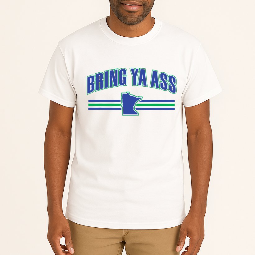 Bring Ya Ass To Minnesota Tall T-Shirt