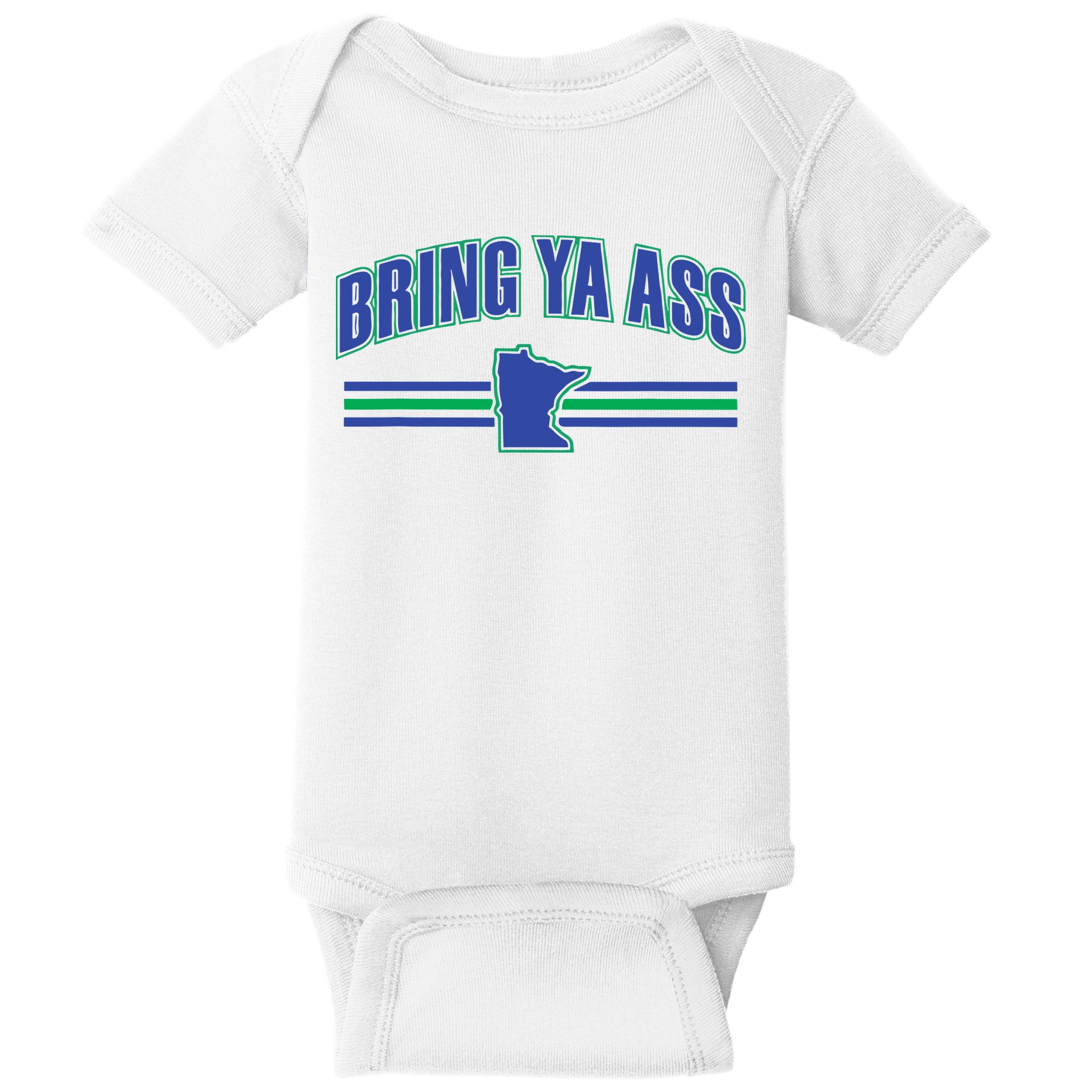 Bring Ya Ass To Minnesota Baby Bodysuit