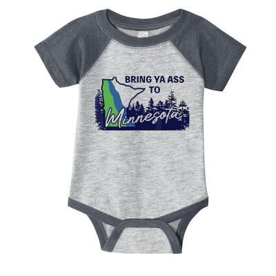 Bring Ya Ass To Minnesota Infant Baby Jersey Bodysuit