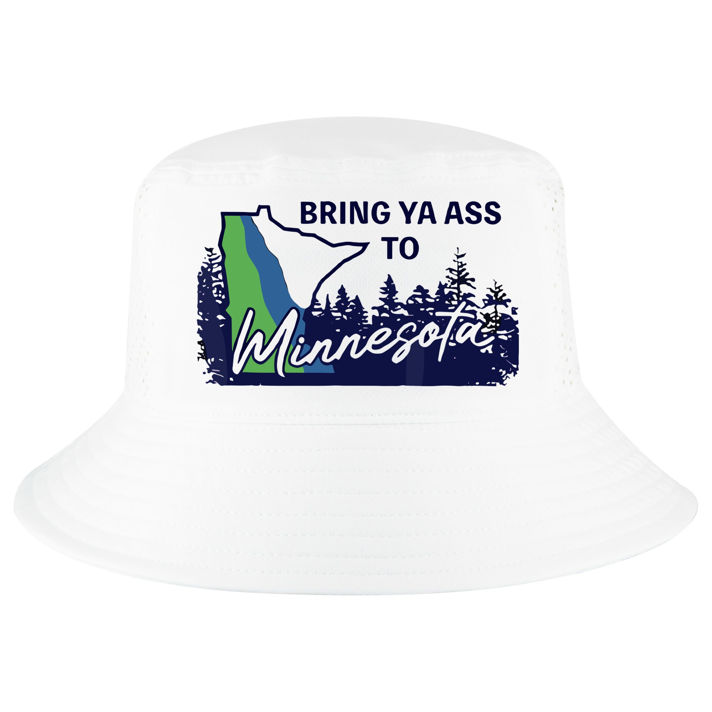 Bring Ya Ass To Minnesota Cool Comfort Performance Bucket Hat