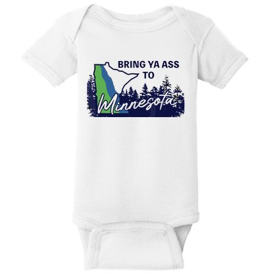 Bring Ya Ass To Minnesota Baby Bodysuit