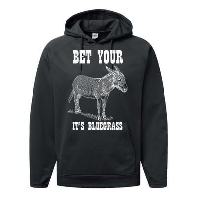 Bet Your Ass ItS Bluegrass Music Performance Fleece Hoodie