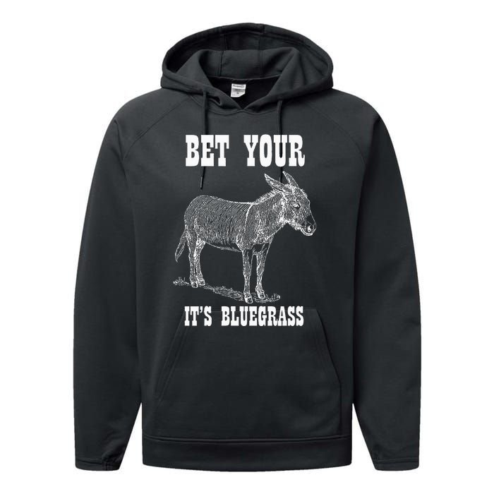 Bet Your Ass ItS Bluegrass Music Performance Fleece Hoodie