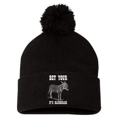 Bet Your Ass ItS Bluegrass Music Pom Pom 12in Knit Beanie