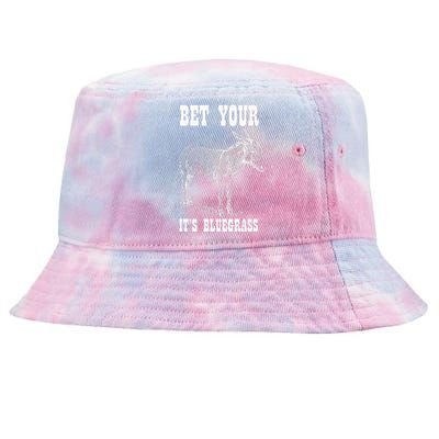 Bet Your Ass ItS Bluegrass Music Tie-Dyed Bucket Hat