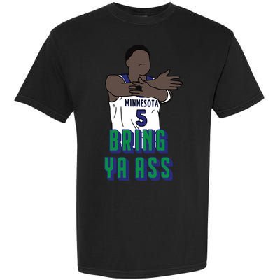Bring Ya Ass Garment-Dyed Heavyweight T-Shirt