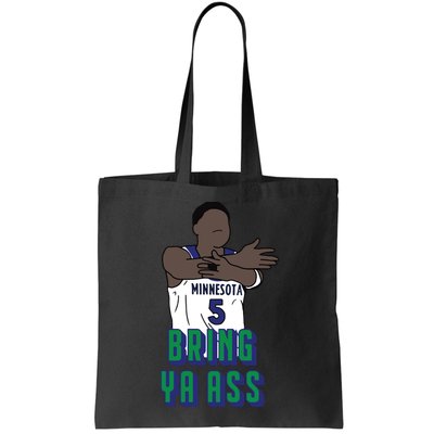 Bring Ya Ass Bag