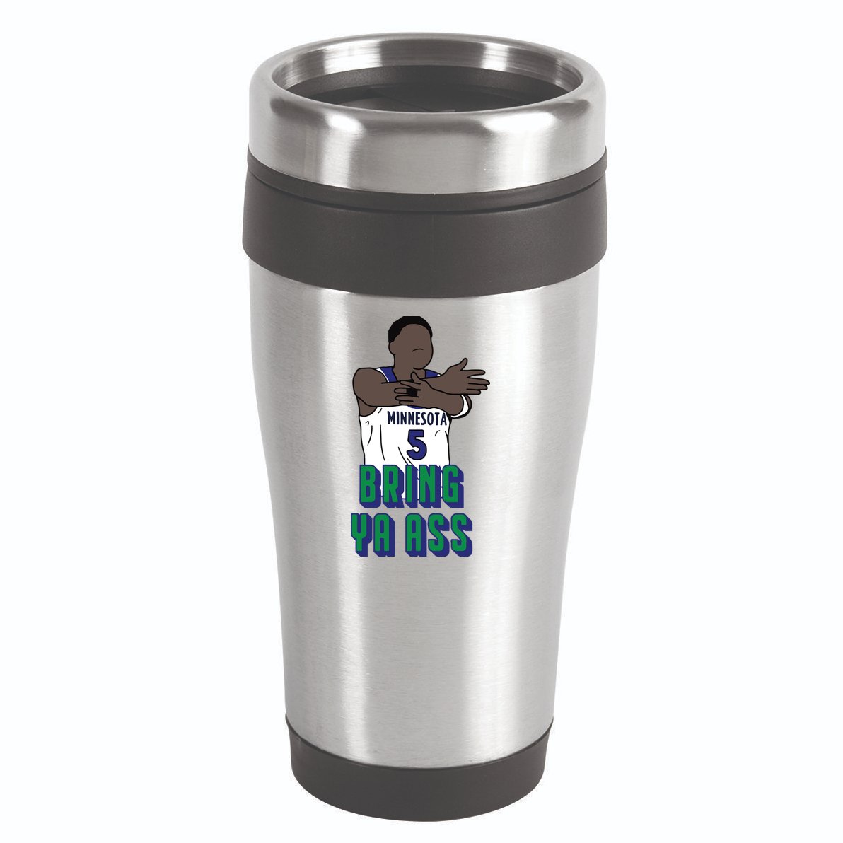 Bring Ya Ass 16oz Travel Tumbler