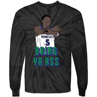 Bring Ya Ass Tie-Dye Long Sleeve Shirt