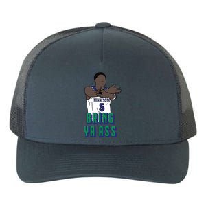 Bring Ya Ass Yupoong Adult 5-Panel Trucker Hat