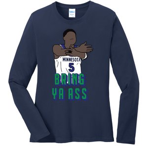 Bring Ya Ass Ladies Long Sleeve Shirt