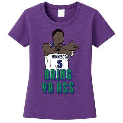 Bring Ya Ass Womens T-Shirt