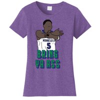 Bring Ya Ass Women's T-Shirt